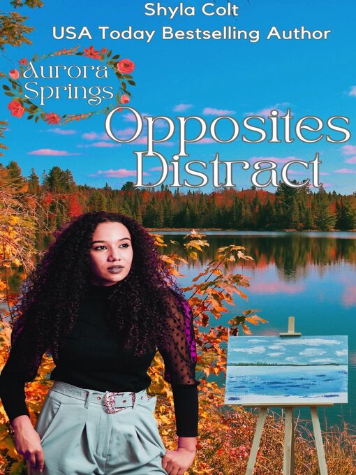 Title details for Opposites Distract by Shyla Colt - Available